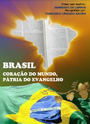 Brasil, Corao do Mundo, Ptria do Evangelho - Psicografia: Chico Xavier- Esprito: Humberto de Campos