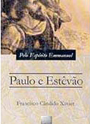 Paulo e Estevo - Psicografia: Chico xavier - Esprito: Emmanuel