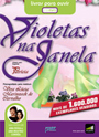 Violetas na Janela-Psicografia: Vera Lcia Marinzeck de Carvalho-Esprito: Patrcia